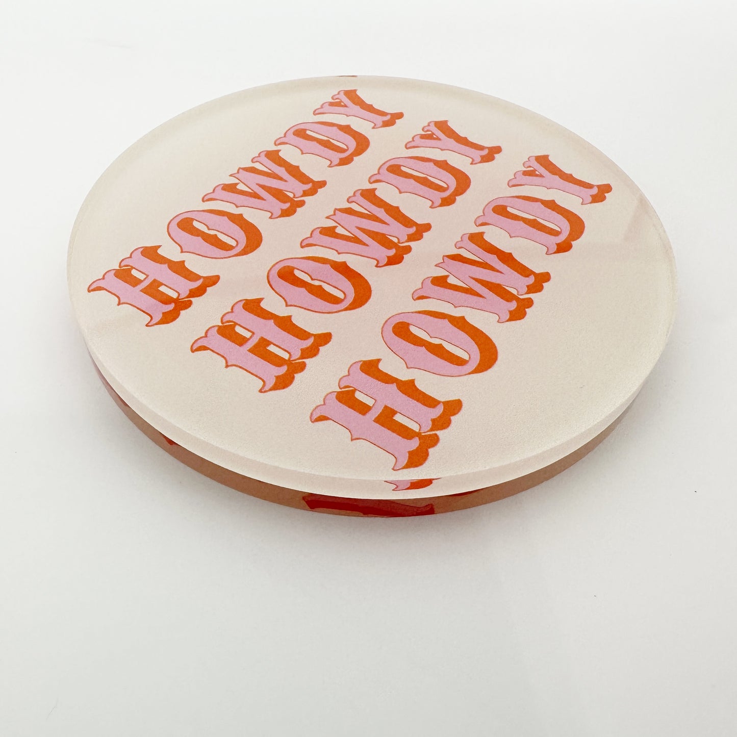 HOWDY Acrylic Coaster | pink